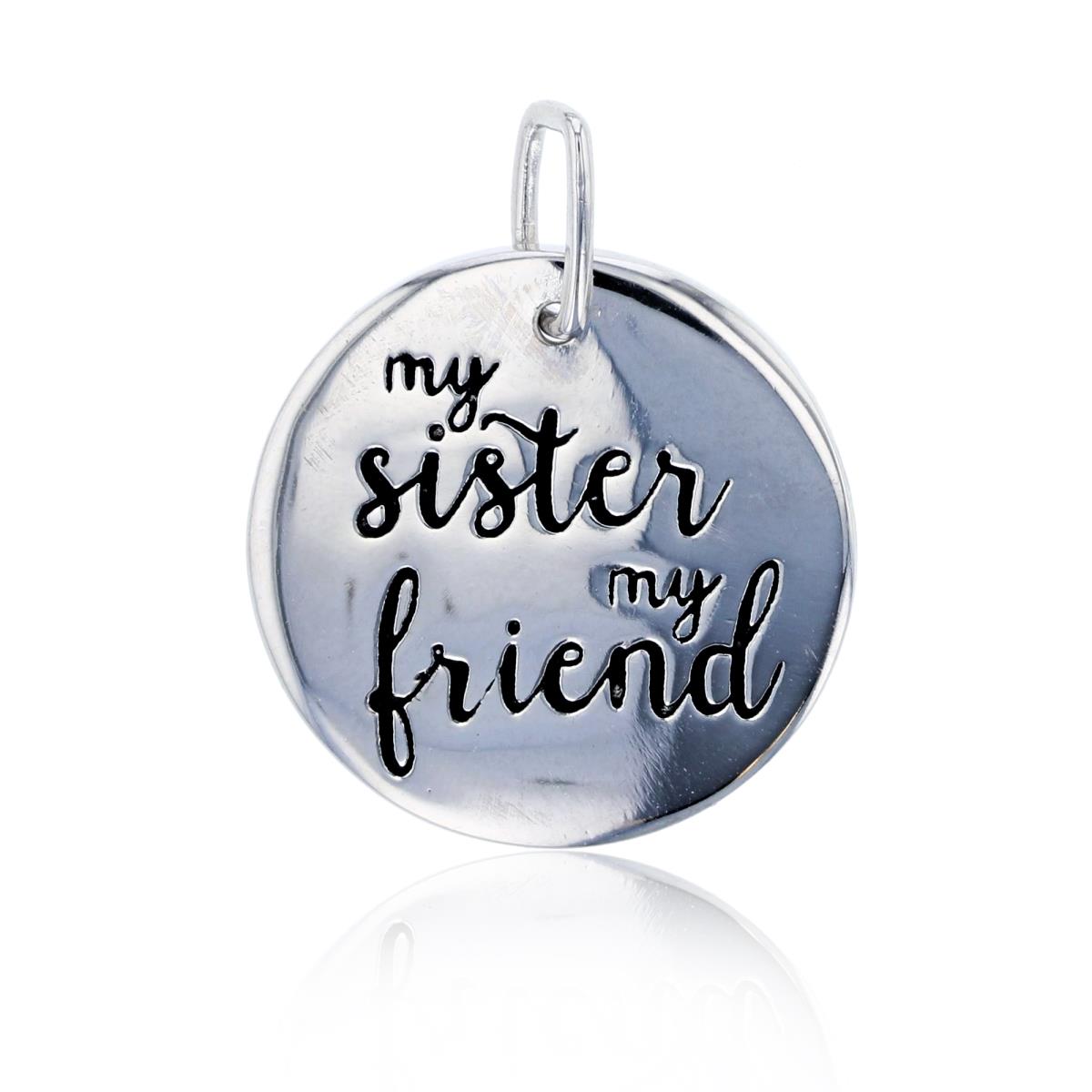 Sterling Silver Rhodium 'My Sister My Friend' Polished Round Dangling Pendant