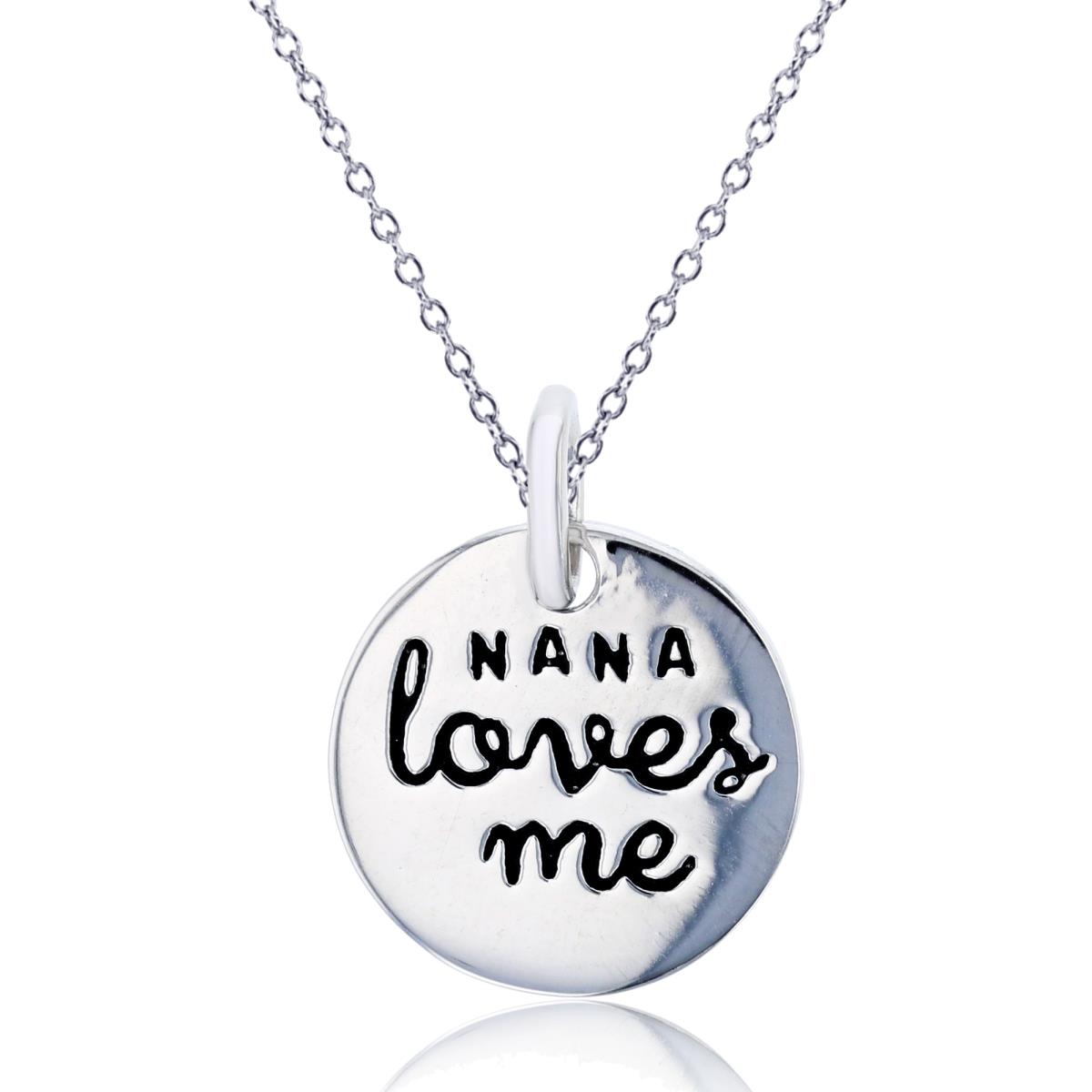 Sterling Silver Rhodium 'NANA Loves Me' Polished Round 18