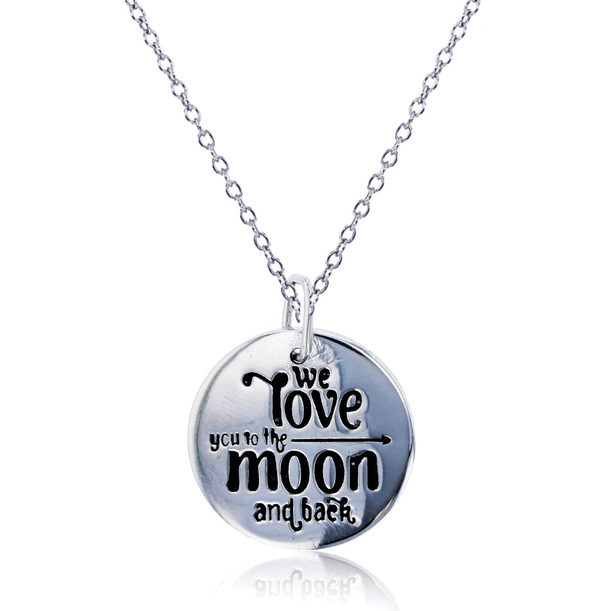 Sterling Silver Rhodium "We Love You To The Moon & Back" Round 18" Necklace